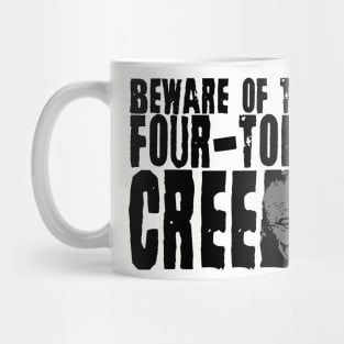 Beware of the Four-Toed Creed Mug